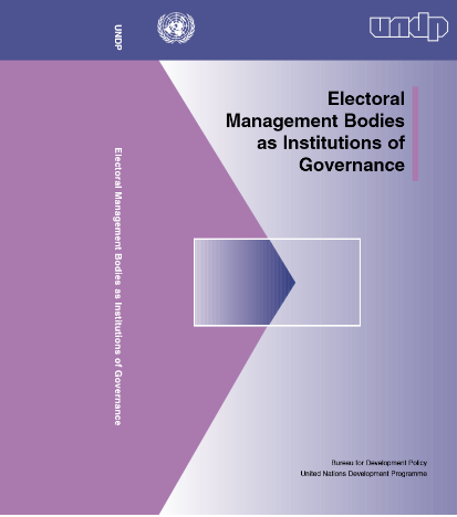 Electoral Management Bodies as Institutions of Governance (UNDP)