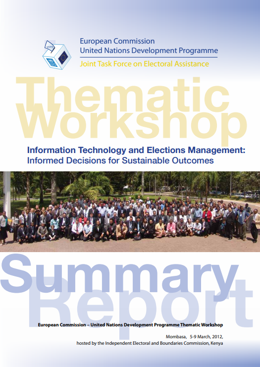 UNDP/European Commission: Information Technology and Elections Management: Informed Decisions for Sustainable Outcomes (2012)