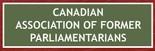Canadian Association of Former Parliamentarians (CAFP)