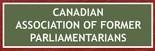Canadian Association of Former Parliamentarians (CAFP)