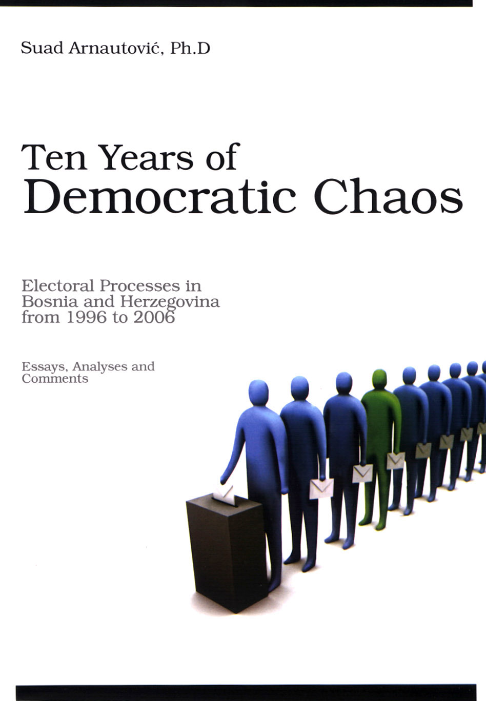 ten years of democratic chaos
